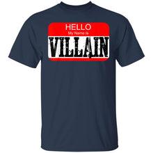 Load image into Gallery viewer, Hello my name is villain T-shirt Halloween Costume Gift Tee